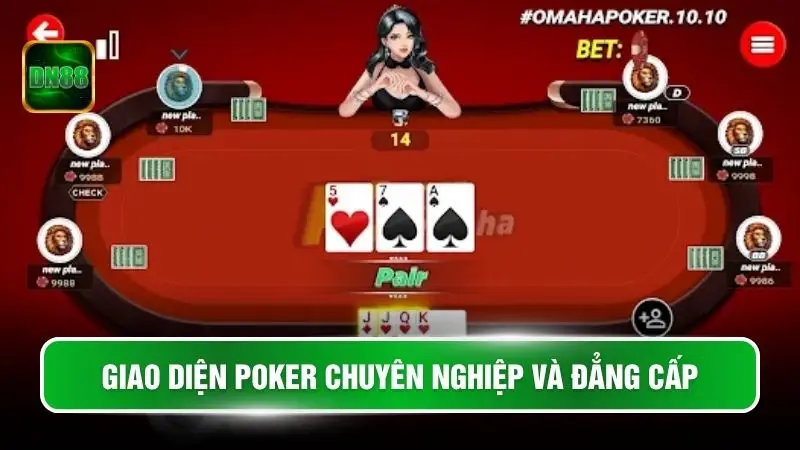 Giao diện Poker chuyên nghiệp và đẳng cấp